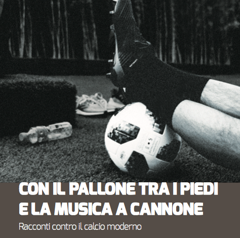 copertina del libro con il pallone tra i piedi e la musica a cannone