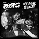 dots weekender offender review