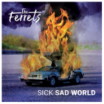 the ferrets sick sad world review