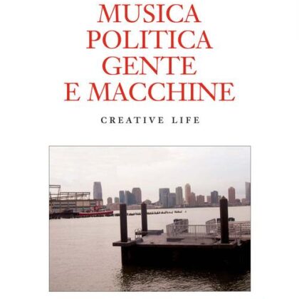 immagine per articolo bob ostertag musica politica gente e macchine